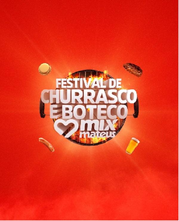 Aproveite o "Festival do Churrasco e Boteco" do Mix Mateus