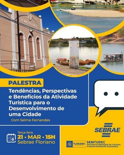 Prefeitura e Sebrae promovem palestra sobre turismo e o desenvolvimento econômico em Floriano