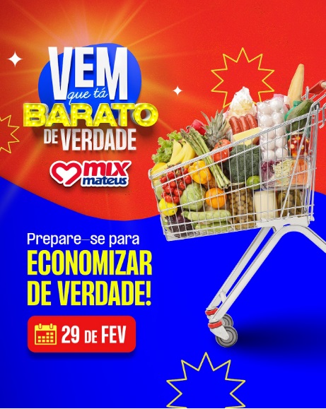 Vem que Tá Barato de Verdade: Mix Mateus anuncia mega promoção para empreendedores em Floriano