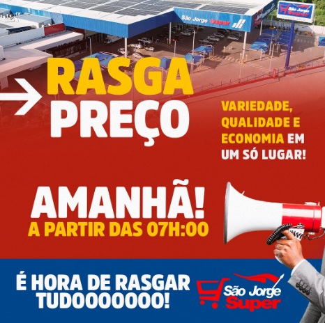 São Jorge Super em Floriano promove mega "Rasga Preço" com descontos incríveis