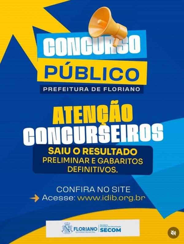 Prefeitura de Floriano divulga resultado preliminar e gabaritos definitivos do concurso público
