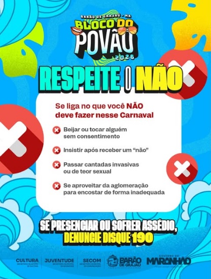 Prefeitura de Barão de Grajaú reforça campanha de respeito e consentimento durante o Carnaval