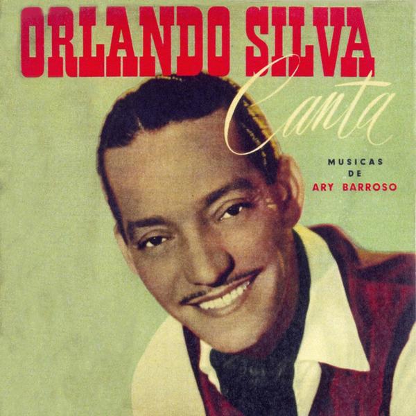 Discos para descobrir em casa-Orlando Silva canta músicas de Ary Barroso, Orlando Silva, 1953