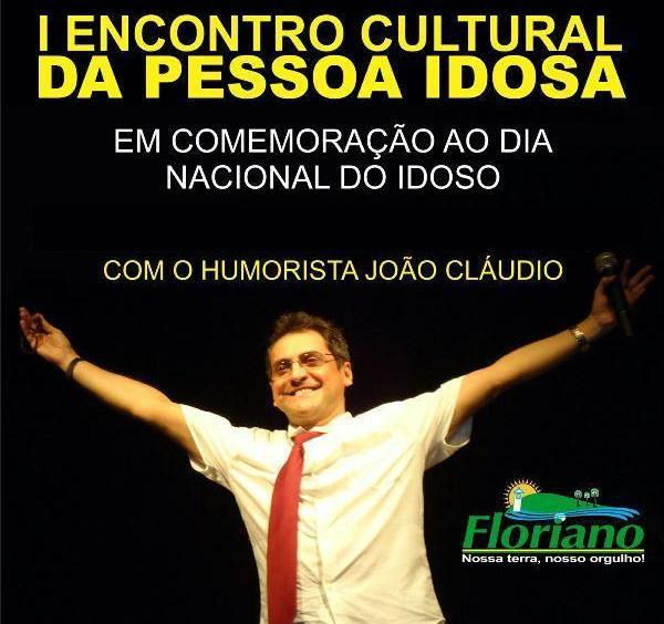 Show do Humorista Jo&atilde;o Cl&aacute;udio em Floriano &eacute; adiado.(Imagem:SECOM)