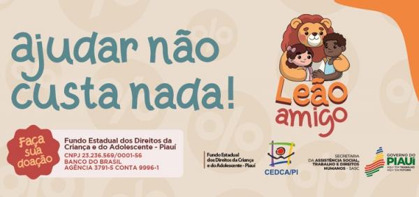 Campanha Leão Amigo incentiva doações para o Fundo Estadual da Criança e do Adolescente
