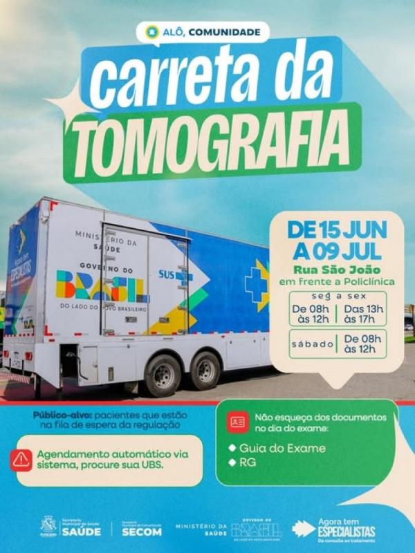 Prefeitura de Floriano inicia atendimentos da Carreta da Tomografia segunda-feira dia 15 de junho