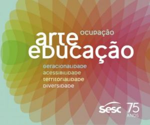 Sesc inicia série de debates sobre a cultura e arte educação