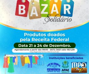 APAE de Floriano realiza "Bazar Solidário" com produtos apreendidos pela RF