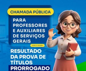 Resultado da prova de títulos da Chamada Pública é prorrogado