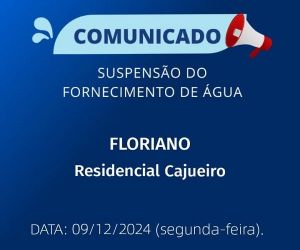Agespisa informa sobre falta de água no Residencial Cajueiro em Floriano