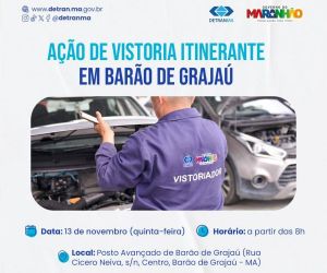 Barão de Grajaú recebe ação de vistoria itinerante nesta quinta-feira (13)