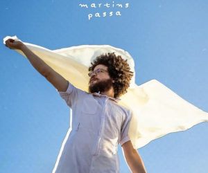 Martins, compositor presente em discos de Simone e Daniela Mercury, aproveita os bons ventos e lança