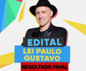 Divulgado o resultado final dos projetos da Lei Paulo Gustavo