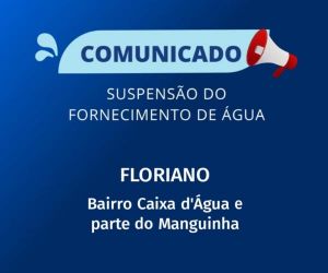 Agespisa anuncia suspensão do fornecimento de água em Floriano para correção de vazamento