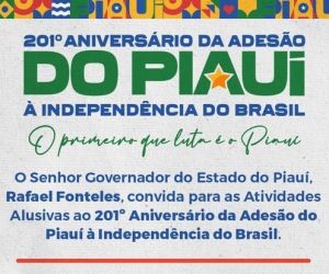 Piauí comemora 201 anos da Independência com programação em Piracuruca e Oeiras