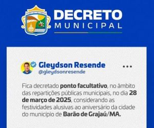 Prefeito Gleydson Resende decreta ponto facultativo e anuncia inaugurações em Barão de Grajaú