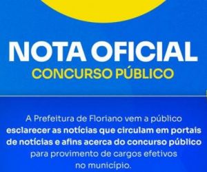 Prefeitura de Floriano esclarece informações sobre concurso público