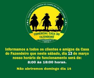 Horário de funcionamento do Comercial Casa do Fazendeiro