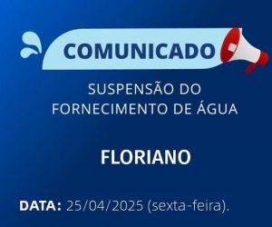 Agespisa suspende abastecimento de água em bairros de Floriano nesta sexta-feira (25)