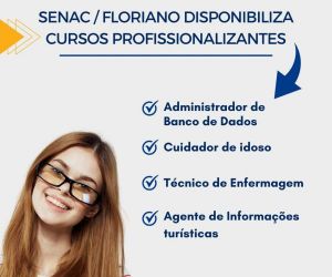 Senac/Floriano abre inscrições para cursos profissionalizantes em diversas áreas