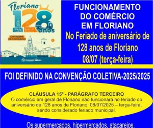 Floriano 128 anos: veja como será o funcionamento do comércio no feriado de 08 de julho