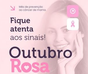 Secretaria Municipal de Saúde reforça cuidados no Outubro Rosa