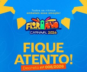 Prefeitura de Floriano publica decretos para o período de carnaval
