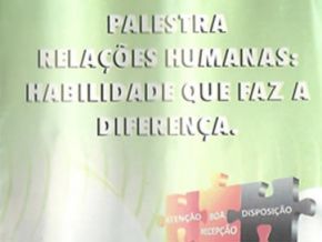 Palestra relações humanas: Habilidades que faz a diferença