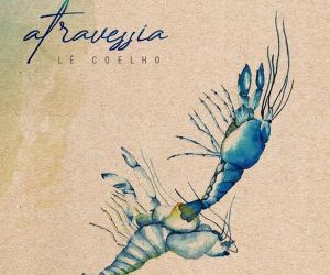 Lê Coelho faz a travessia do terceiro disco solo na companhia de Cida Moreira