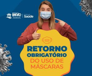 Prefeitura de Barão de Grajaú decreta o retorno obrigatório do uso de máscara