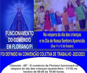 SICOMFLOR informa o funcionamento do comércio em Floriano nos dias 11 e 12 de outubro