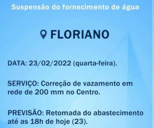 Agespisa emite comunicado de suspensão de fornecimento de água em Floriano