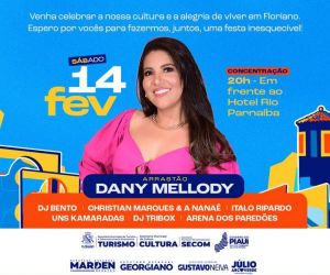 Grande Arrastão com Dany Mellody promete agitar o Carnaval 2026 em Floriano