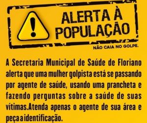 Secretaria de Saúde de Floriano emite alerta sobre falsa ACS atuando na região