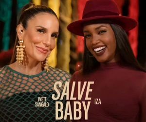Ivete Sangalo lança single com Iza, "Salve baby"
