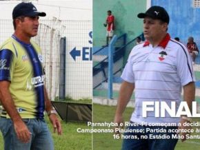 Parnahyba e River-PI começam a decidir o Piauiense em final inédita