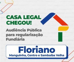 Audiência pública do programa "Casa legal" será nesta quarta-feira (25) em parceria com a Prefeitura