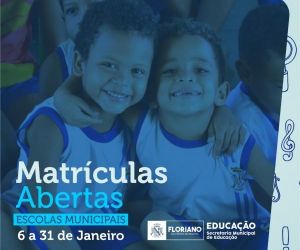 Estão abertas as matrículas de 2020 para escolas municipais de Floriano