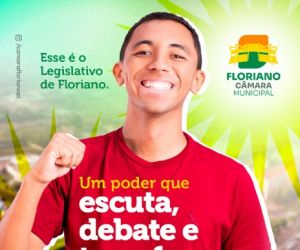 Câmara Municipal de Floriano reforça papel transformador do poder legislativo