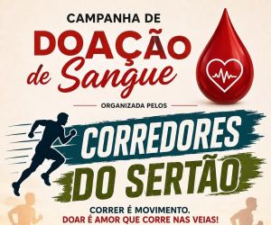 Corredores do Sertão promovem campanha de doação de sangue nos dias 17 e 18 de julho em Floriano