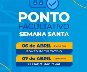 Semana Santa: Governo de Floriano decreta ponto facultativo na quinta-Feira Santa