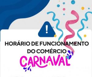 Comércio de Floriano terá horário especial durante o Carnaval