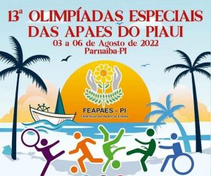 Em agosto acontecera a edição da XIII edição das Olimpíadas Especiais das APAEs do Estado Piauí