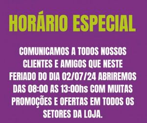 Armazém Paraíba de Floriano anuncia horário especial e promoções neste feriado de 02 de julho