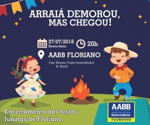 Encerramento das festas juninas do Projeto Amarelinho acontece nesta sexta em Floriano