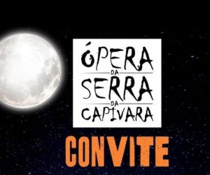 6ª edição do festival Ópera da Serra da Capivara será lançada nesta segunda-feira (15)