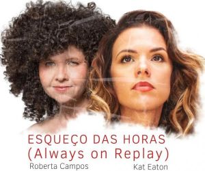 Roberta Campos abre parceria com a artista britânica Kat Eaton no single bilíngue "Esqueço das horas