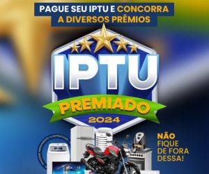 Campanha IPTU Premiado 2024 sorteará prêmios para contribuintes em dia