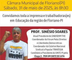 Chapa 03 do SINTE-PI será apresentada neste sábado (31) na Câmara Municipal de Floriano