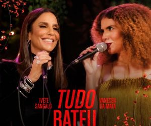 Ivete Sangalo entra na onda de Vanessa da Mata com single "Tudo bateu" e abre parceria com a artista
